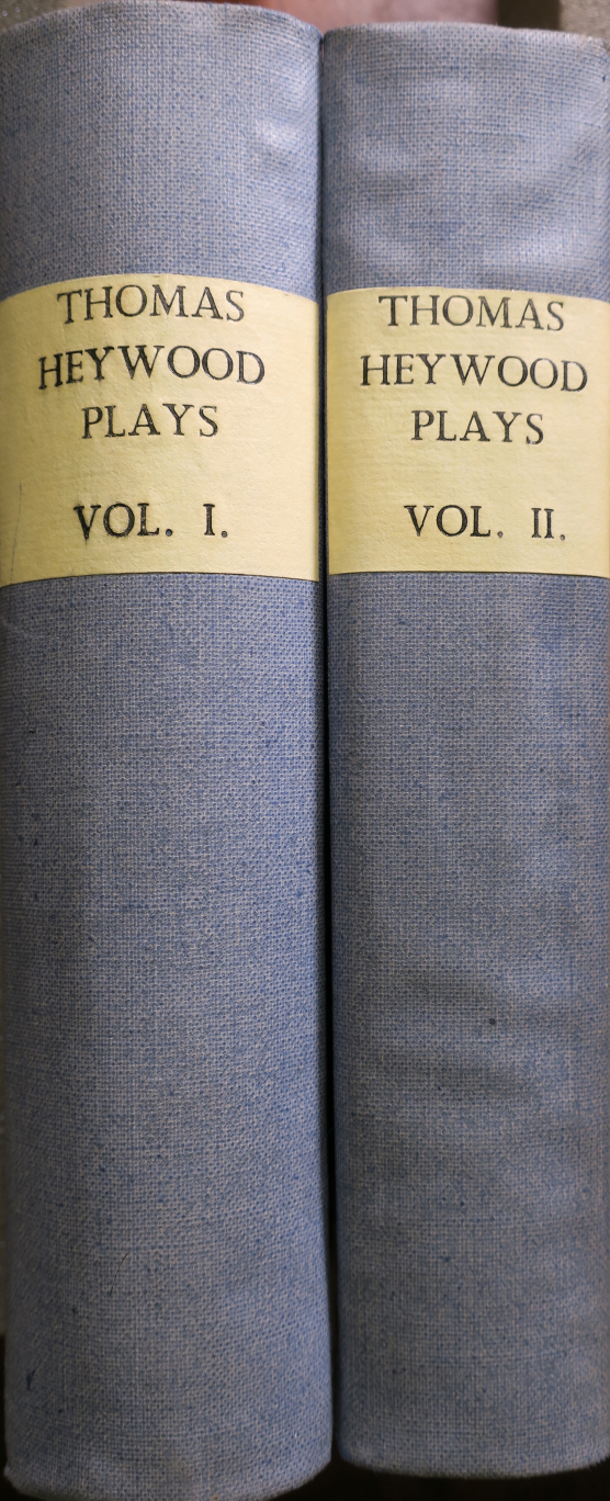 The dramatic works of Thomas Heywood: with a life of the poet, and remarks on his writings by J. Payne Collier